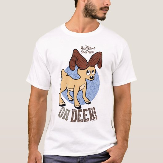 HET JAAR ZONDER SANTA CLAUS™ | Vixen "Oh Deer" T-shirt (Voorkant)