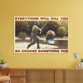 Het jagen van Beer alles zal je canvasdecor doden Canvas Afdruk (Insitu (Woonkamer))