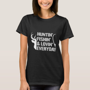 Het jagen Vist en houdt van elke dag Vist Huntin T-shirt