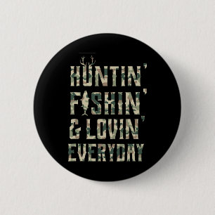 Het jagen Vist het houden van van elke dag Shirt Ronde Button 5,7 Cm