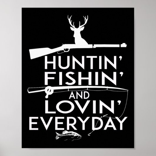 Het jagen Vist Shirt en houdt dagelijks van leven  Poster (Voorkant)