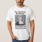 Het John Brown Wax Museum T-shirt (Voorkant)