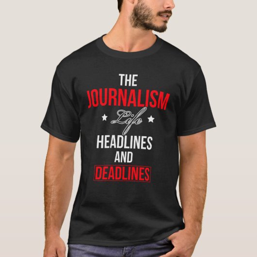 Het journalistiek leven kopt en legt termijnen vas t-shirt (Voorkant)