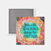  het juiste ding citaat Inspirivity magneet (Voorkant / Achterkant)