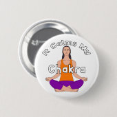 Het kalmeert mijn chakra ronde button 5,7 cm (Voorkant /achterkant)