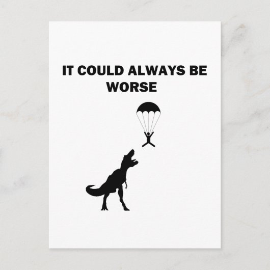 Het kan altijd erger zijn briefkaart (Voorkant)