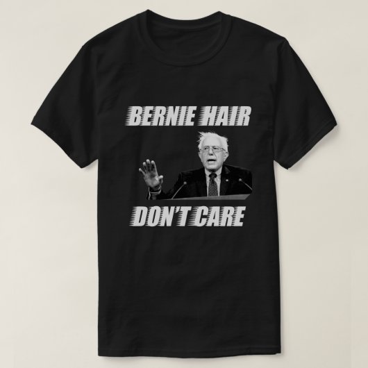 Het kan Bernie Hair niet schelen: Mannen van het B T-shirt (Design voorkant)