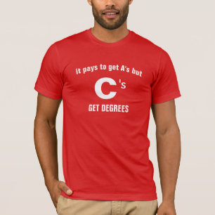 Het kan betalen om A's te krijgen, maar C's krijge T-shirt