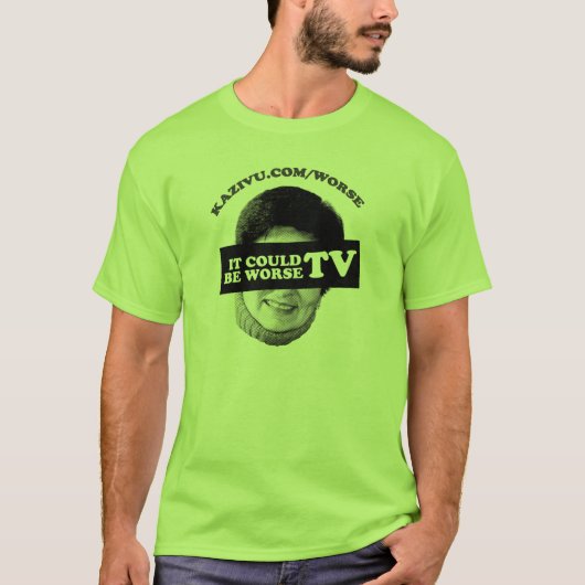 Het kan erger zijn dan tv t-shirt (Voorkant)