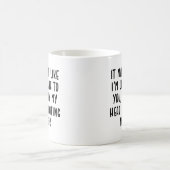 Het kan lijken alsof ik naar je grappige schrijver koffiemok (Center)