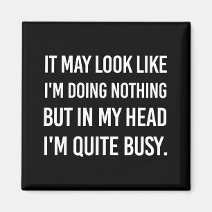 Het kan lijken alsof ik niets doe.. magneet