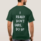 Het kan me echt niet schelen. Mannen van Melania T T-shirt (Achterkant)