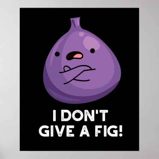 Het kan me geen fijne sassy fruitwoordje schelen poster (Voorkant)