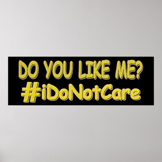 "Het kan me niet schelen" Cute Expression Design.  Poster (Voorkant)