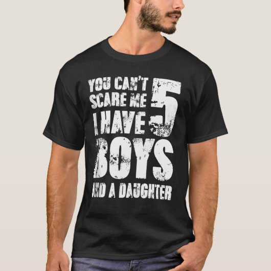 Het kan me niet schelen dat ik 5 jongens en een do t-shirt (Voorkant)