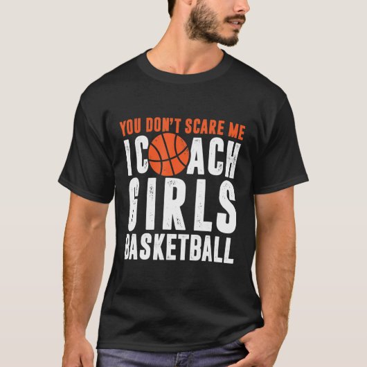 Het kan me niet schelen dat ik coach Girls Basketb T-shirt (Voorkant)