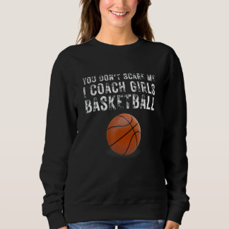 Het kan me niet schelen dat ik coach Girls Basketb Trui