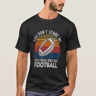 Het kan me niet schelen dat ik Coach Girls Footbal T-shirt