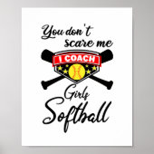 Het kan me niet schelen dat ik Coach Girls Softbal Poster (Voorkant)