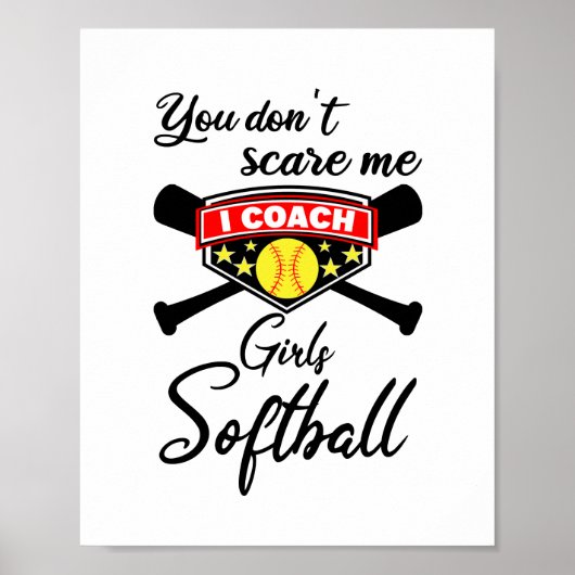 Het kan me niet schelen dat ik Coach Girls Softbal Poster (Voorkant)