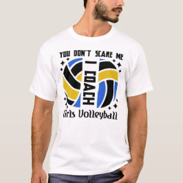 Het kan me niet schelen dat ik Coach Girls Volleyb T-shirt