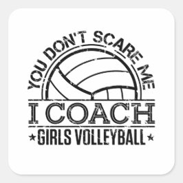Het kan me niet schelen dat ik Coach Girls Volleyb Vierkante Sticker