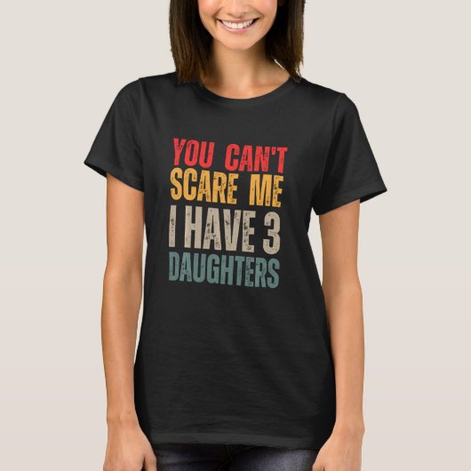 Het kan me niet schelen dat ik drie Daughters Retr T-shirt (Voorkant)