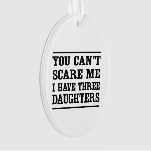 Het kan me niet schelen dat ik drie dochters heb. ornament (voorkant)