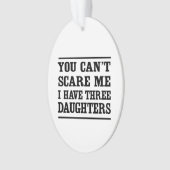 Het kan me niet schelen dat ik drie dochters heb. ornament (voorkant)
