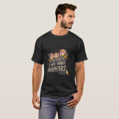Het kan me niet schelen dat ik drie vaders vaders t-shirt (Voorkant volledig)
