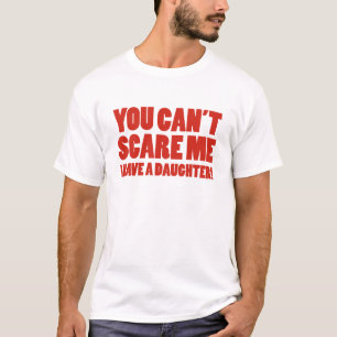 Het kan me niet schelen dat ik een dochter heb. t-shirt