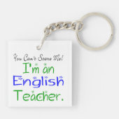 Het kan me niet schelen dat ik een Engelse leraar Sleutelhanger (Achterkant)