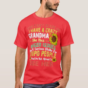 Het kan me niet schelen dat ik een gekke oma heb. t-shirt