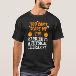 Het kan me niet schelen dat ik gehuwd ben met fysi t-shirt