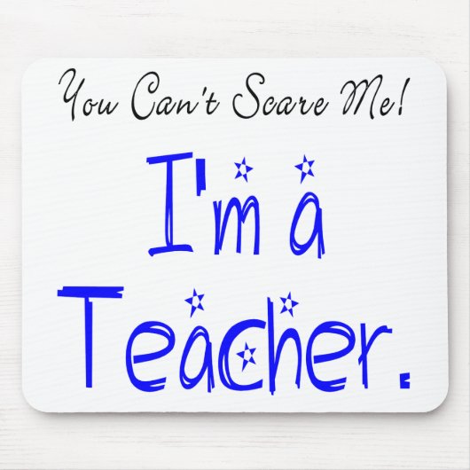 Het kan me niet schelen dat ik leraar ben muismat (Voorkant)