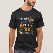 Het kan me niet schelen dat ik schooladviseur ben. t-shirt (Voorkant)