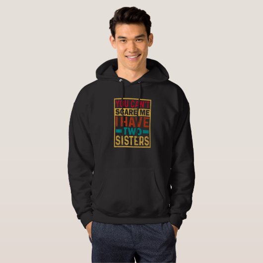 Het kan me niet schelen dat ik twee zussen heb. hoodie (Voorkant volledig)