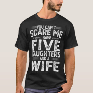 Het kan me niet schelen dat ik vijf vaders vaders t-shirt