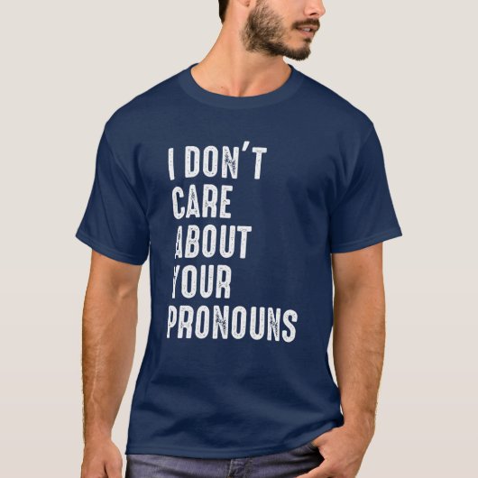 Het kan me niet schelen dat je ronouns anti Pronou T-shirt (Voorkant)