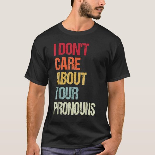 Het kan me niet schelen dat je ronouns anti Pronou T-shirt (Voorkant)