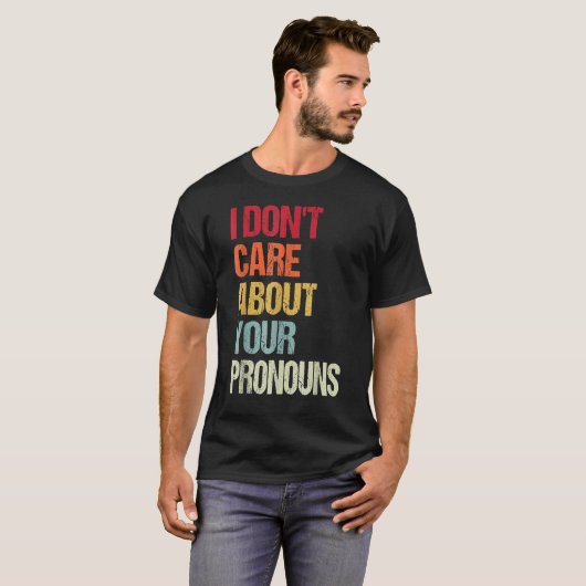 Het kan me niet schelen dat je ronouns anti Pronou T-shirt (Voorkant volledig)
