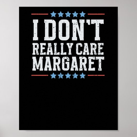 Het kan me niet schelen dat Margaret Vice Presiden Poster (Voorkant)