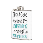 Het kan me niet schelen hoe luid ik lach - grappig heupfles (Links)