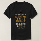 Het kan me niet schelen, ik ben een Toddler leraar T-shirt (Design voorkant)