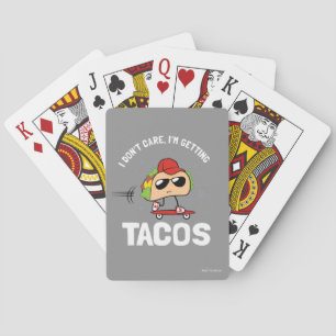 Het kan me niet schelen, ik haal Tacos Pokerkaarten