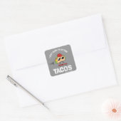 Het kan me niet schelen, ik haal Tacos Vierkante Sticker (Envelop)