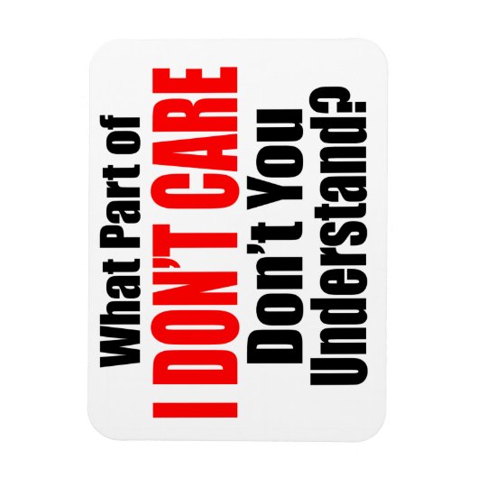 Het kan me niet schelen magneet (Verticaal)