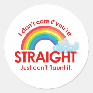 Het kan me niet schelen of je hetero bent. Laat he Ronde Sticker