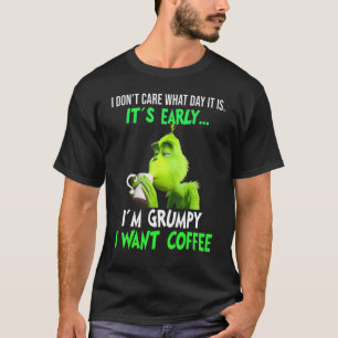 Het kan me niet schelen op welke dag het vroeg is t-shirt