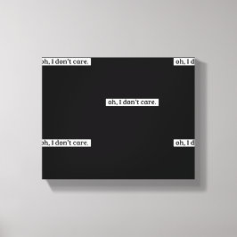 Het kan me niet schelen sarcastisch bericht geen z canvas afdruk